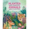 Plantas que hablan, animales que cantan / Plantes que parlen, animals que canten