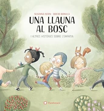 Una lata en el bosque y otras historias sobre la empatía / Una llauna al bosc i altres històries sobre l’empatia