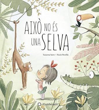Esto no es una selva / Això no és una selva