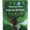 Mi primer libro pop-up de tela / El meu primer pop-up de roba