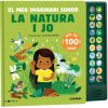 La naturaleza y yo. Mi imaginario sonoro / La natura i jo. El meu imaginari sonor