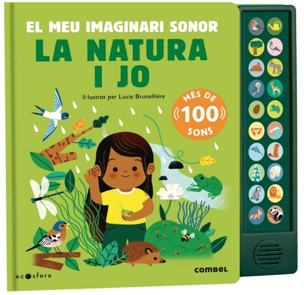 La naturaleza y yo. Mi imaginario sonoro / La natura i jo. El meu imaginari sonor