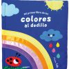 Mi primer libro de los colores al dedillo / El meu primer llibre dels colors a tocar