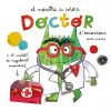 El Monstruo de Colores. Doctor de emociones / El Monstre de Colors. Doctor d’emocions