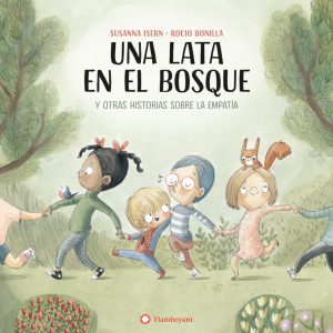 Una lata en el bosque y otras historias sobre la empatía / Una llauna al bosc i altres històries sobre l’empatia