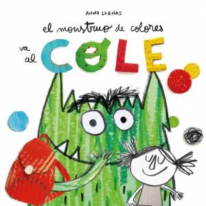 El Monstruo de Colores va al cole / El Monstre de Colors va a l’escola