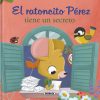 El ratoncito Pérez tiene un secreto / El ratolí pérez té un secret
