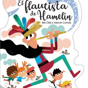 El flautista de Hamelín - ¡Qué te cuento! / El flautista d'Hamelí - Què em contes!